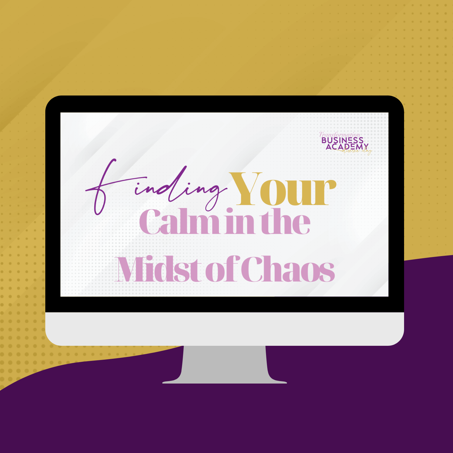 Finding Your Calm in the Midst of Chaos